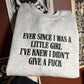 I Knew I Didn’t Give A Fk Sweatshirt