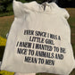 Nice To Animals Sweatshirt