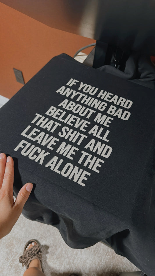 Leave Me Alone Sweatshirt