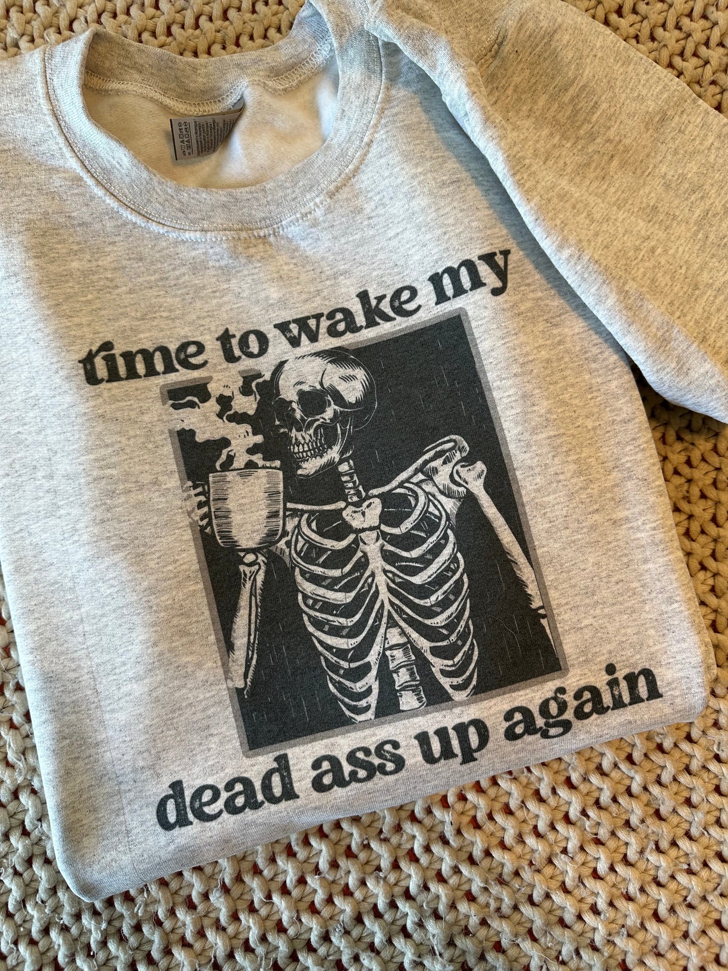 Wake My Dead Ass Up Shirt