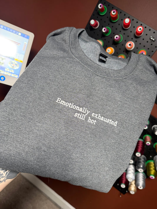 Emotionally Exhausted Embroidered Sweatshirt