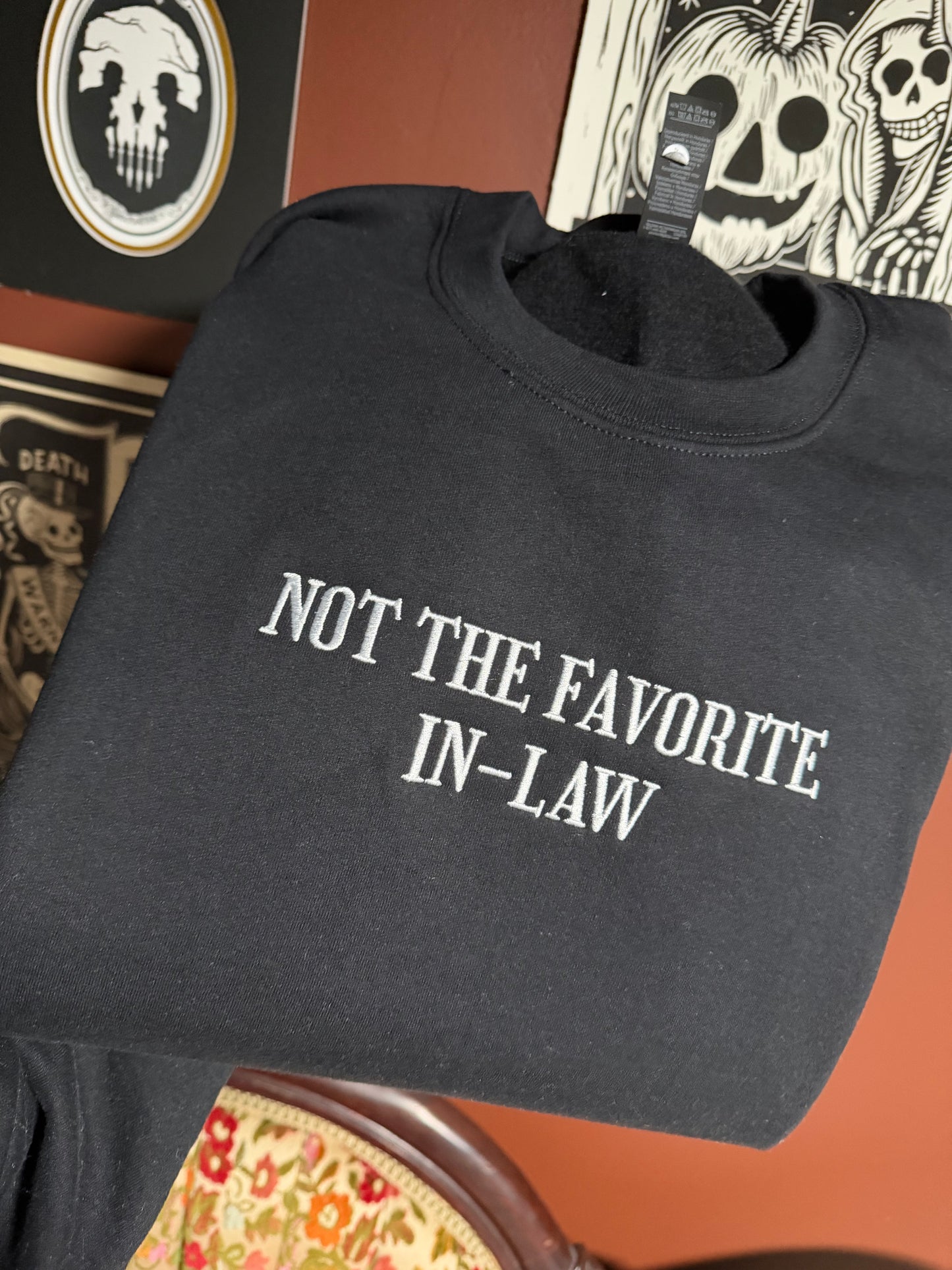 Not The Favorite In-Law Embroidered Sweatshirt