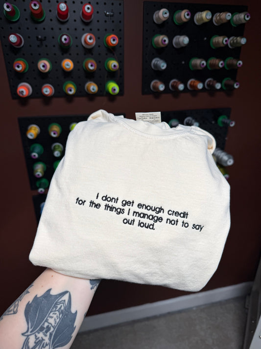 I Don't Get Enough Credit TSHIRT