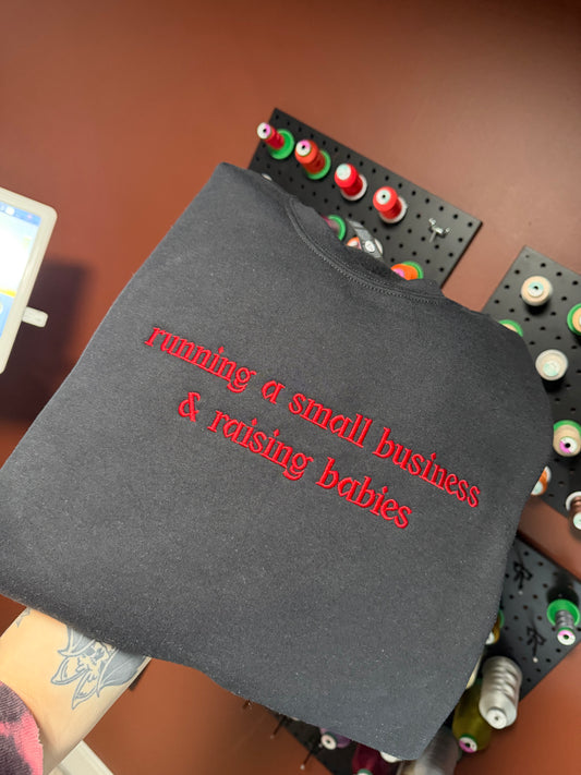Raising Babies Embroidered Sweatshirt