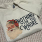 Nothing For You Shirt