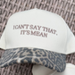 Can't Say That Hat