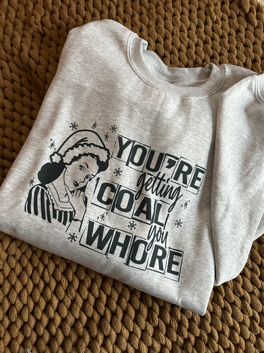 You're Getting Coal Shirt