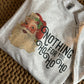 Nothing For You Ho Ho Ho Shirt