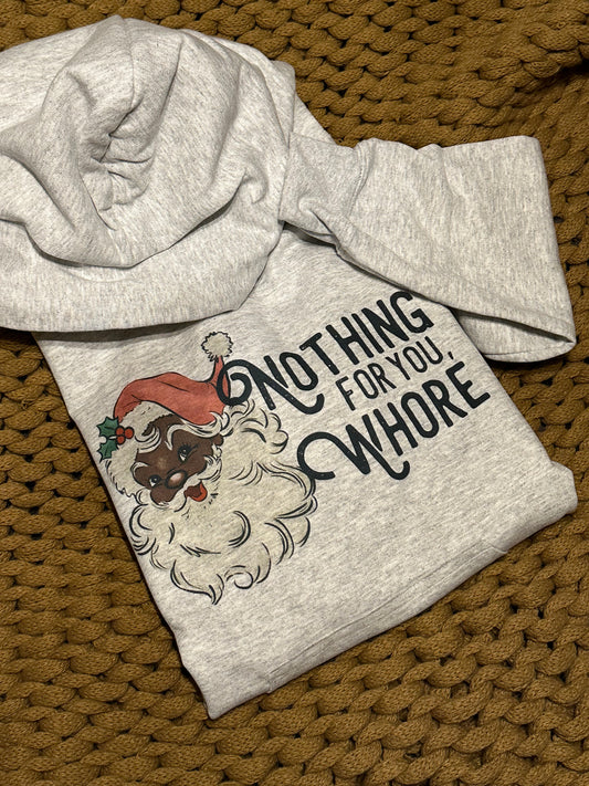 Nothing For YOU Shirt