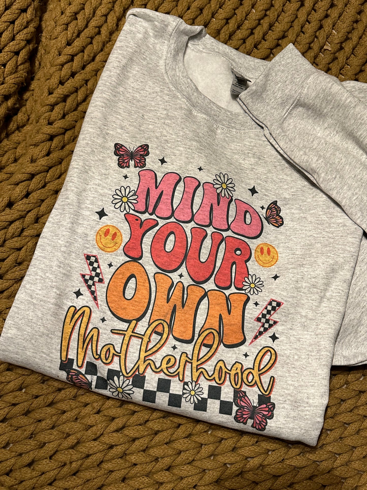 Mind Your Own Motherhood Shirt