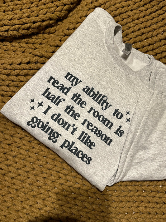 I Don't Like Going Places Shirt