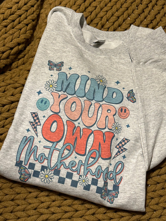 Mind Your Own Motherhood Shirt