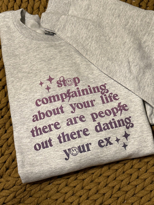 Stop Complaining Shirt