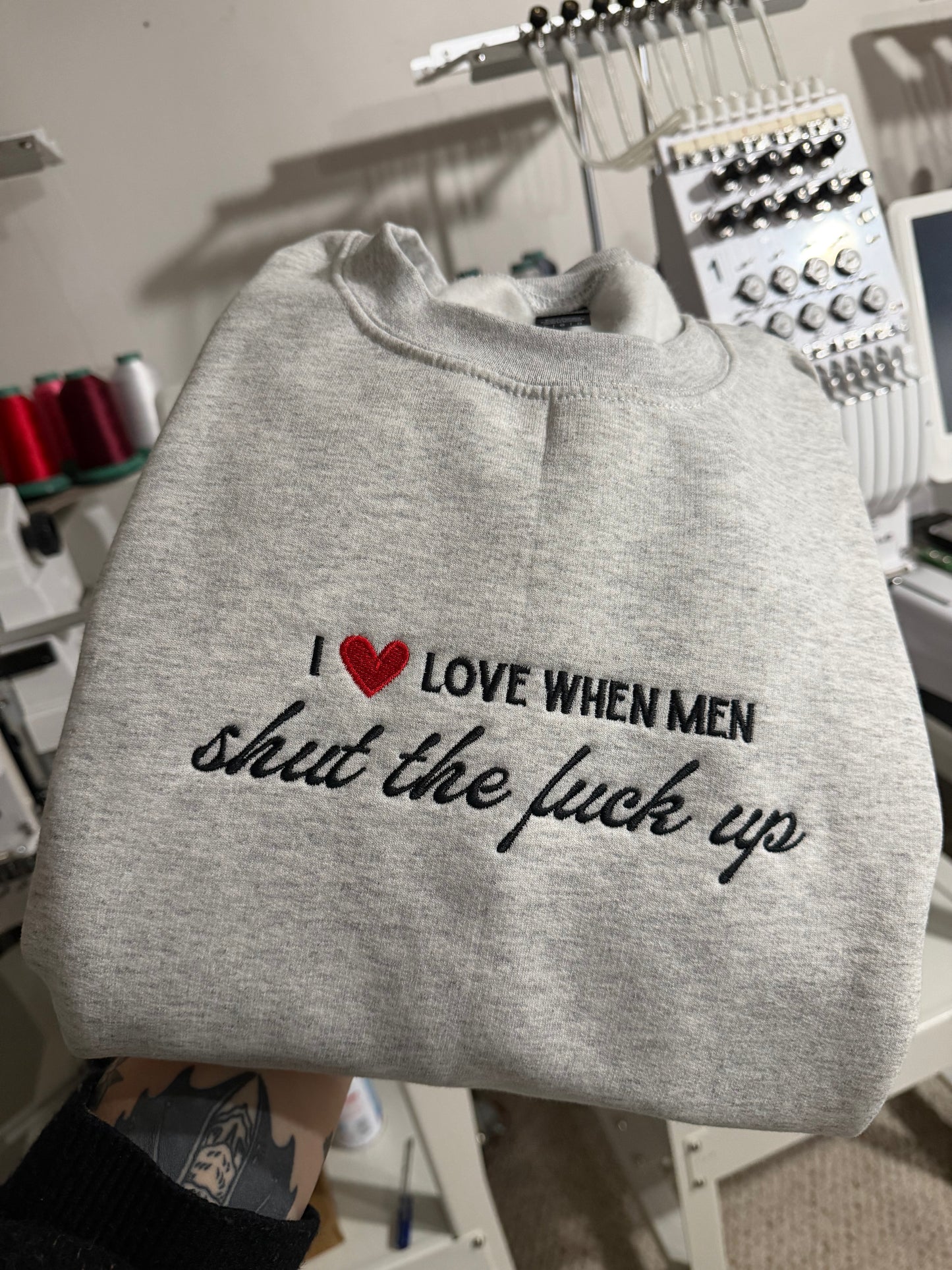I Love When Men Sweatshirt