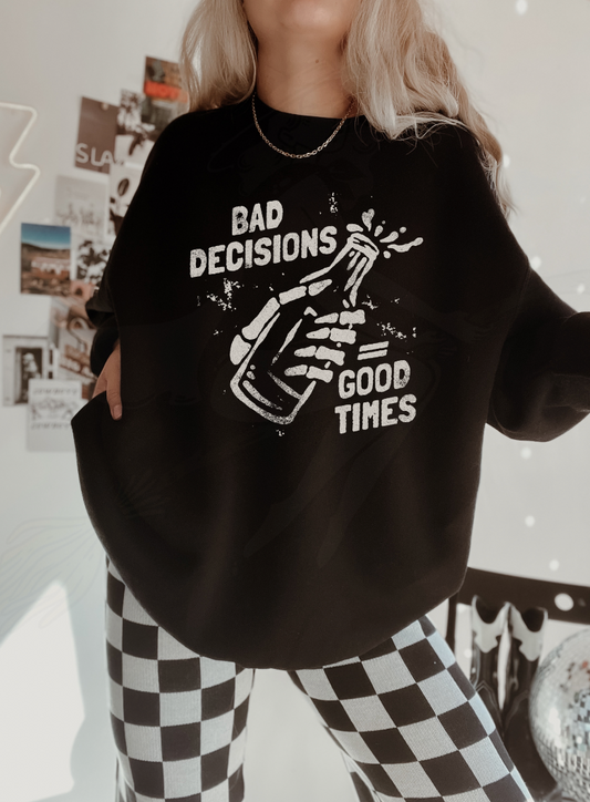 Bad Decisions Good Times Shirt