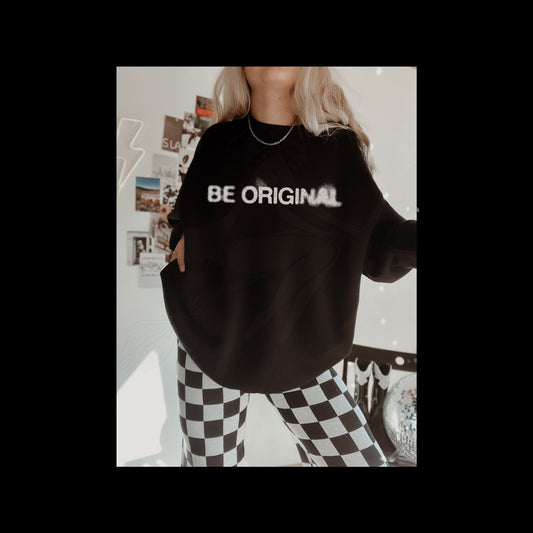 Be Original Shirt