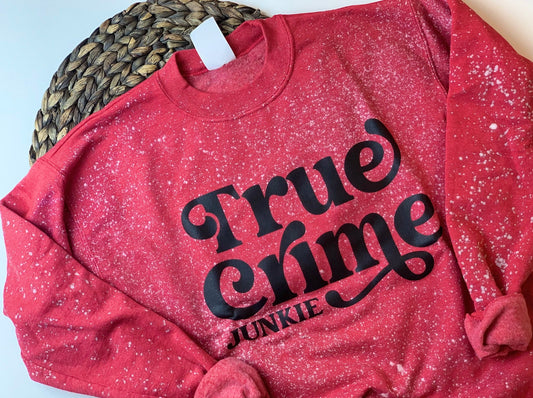 True Crime Junkie Crewneck Sweatshirt