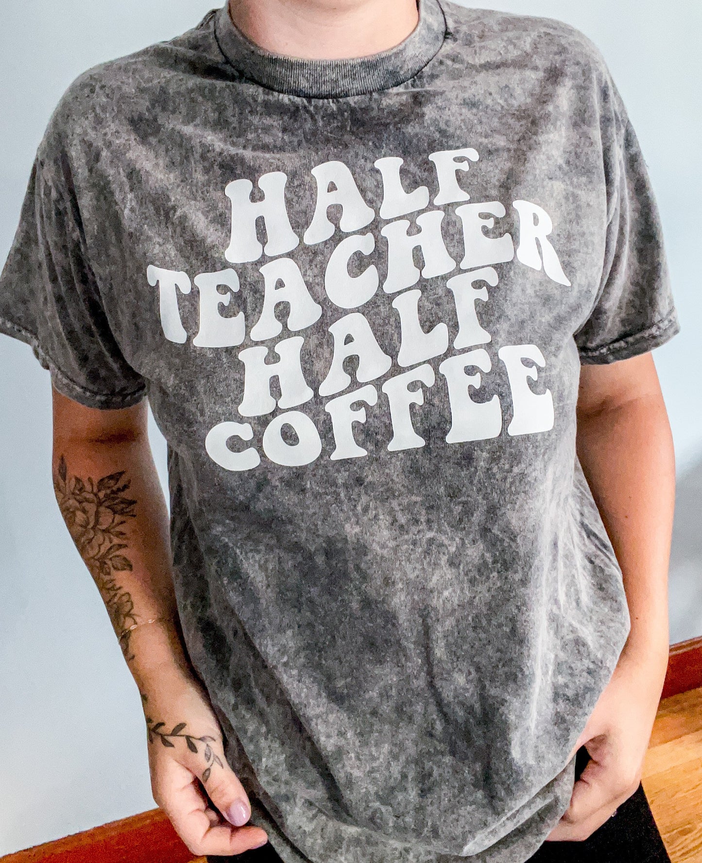 Half Teacher Half Coffee Shirt
