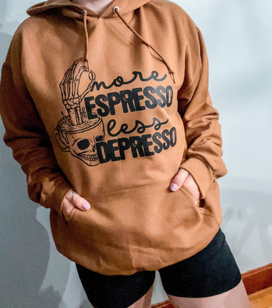 More Espresso Less Depresso Sweatshirt