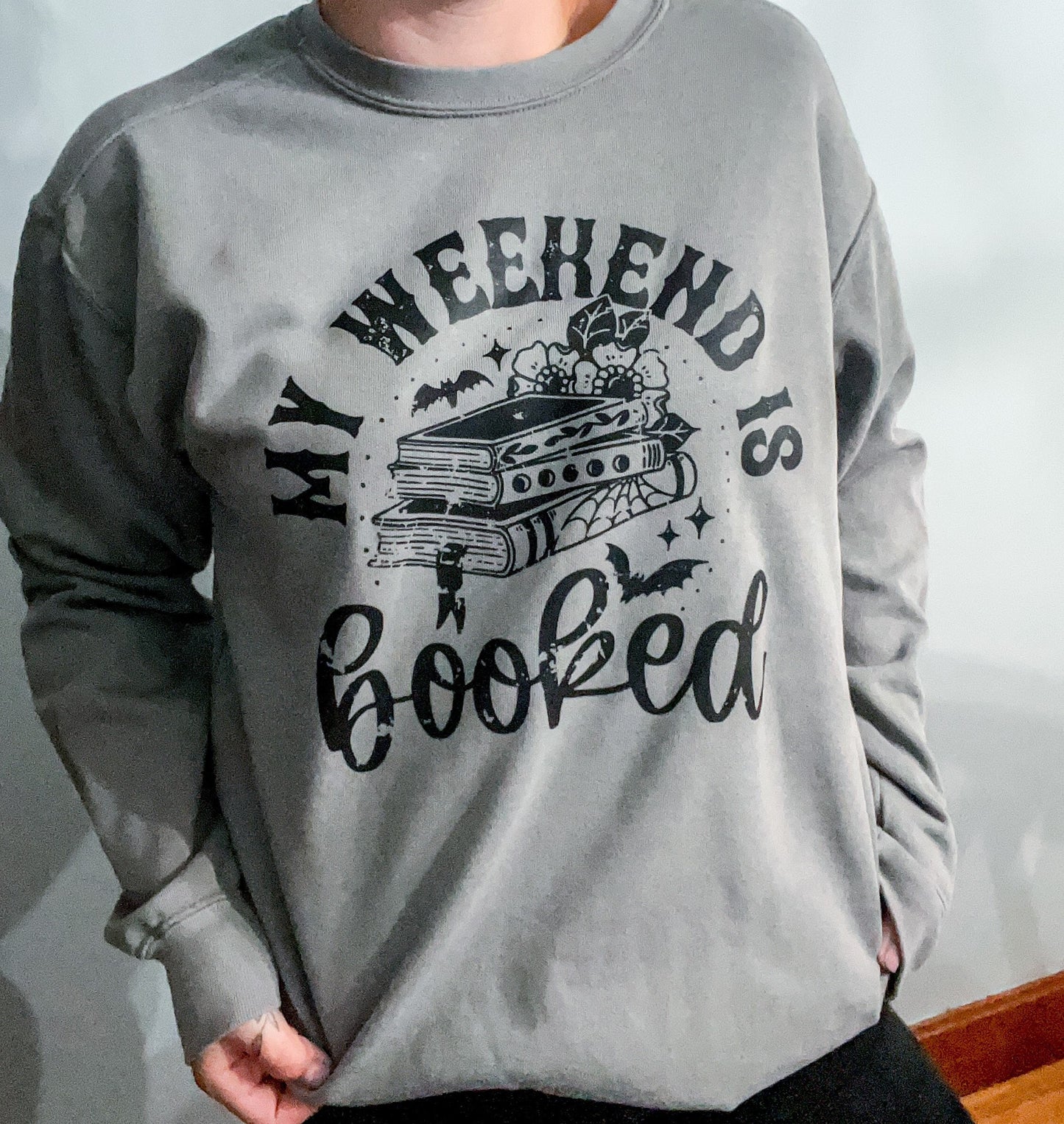 My Weekend Is Booked Crewneck Sweatshirt