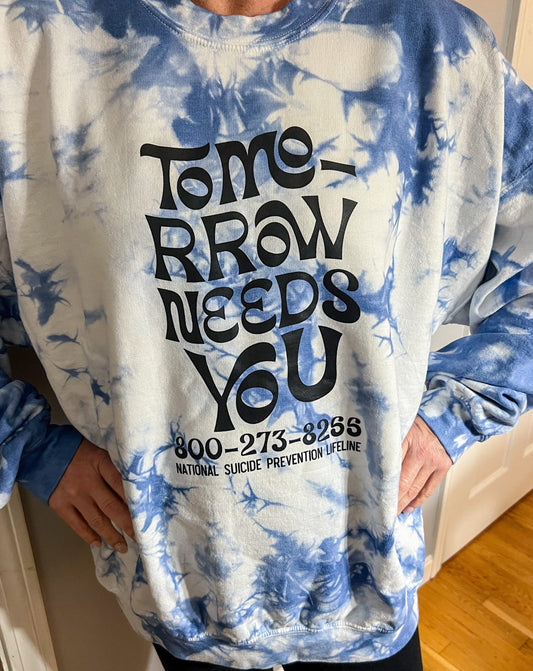 Tomorrow Needs You Sweatshirt